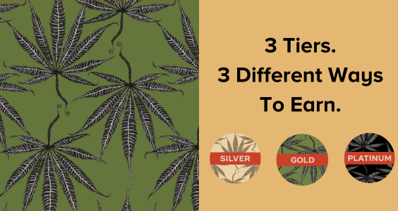 Graphic with illustrations of cannabis leaves on the left and text reading 3 tiers. 3 different ways to earn. on the right