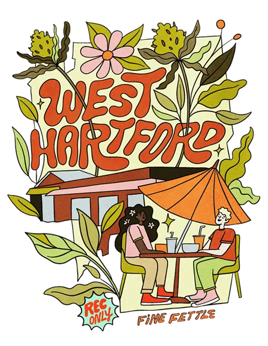 Illustrated image with “West Hartford” in bold letters, two people at an outdoor café near large plants and flowers. Text reads “Reg Only,” “Fine Fettle,” and hints at a West Hartford dispensary vibe.