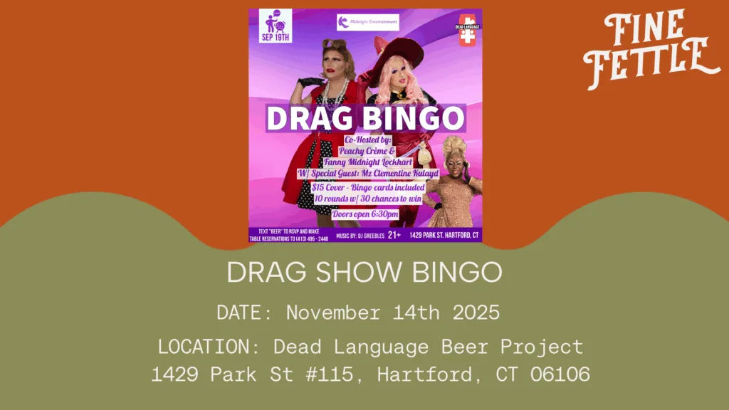 Poster for Drag Show Bingo on November 14, 2025, at Dead Language Beer Project, Hartford, CT, featuring three drag performers and event details on a colorful background.