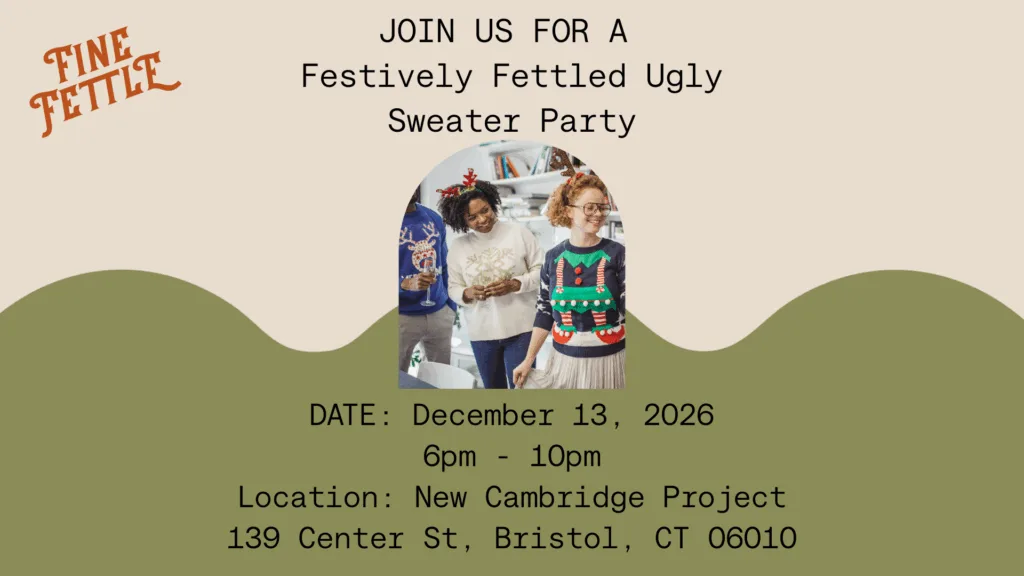 Three people in festive sweaters smile at a holiday party. Event text: Festively Fettled Ugly Sweater Party, Dec 13, 2026, 6-10pm, New Cambridge Project, Bristol, CT.