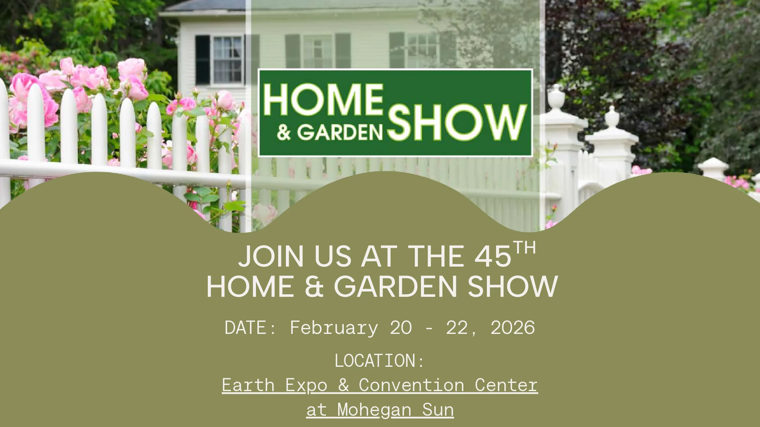 45th Annual Home and Garden Show