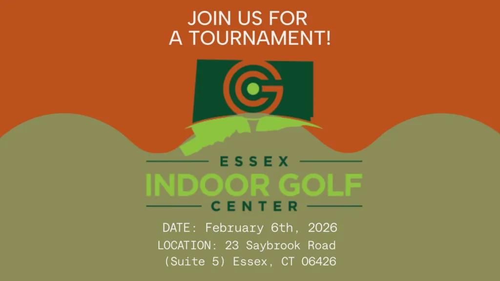 Tournament invitation poster for Essex Indoor Golf Center, February 6, 2026, at 23 Saybrook Road, Suite 5, Essex, CT 06426, with stylized golf imagery and bold text.